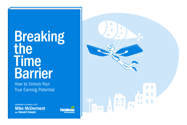 Breaking the Time Barrier, ebook, Mike McDerment, FreshBooks