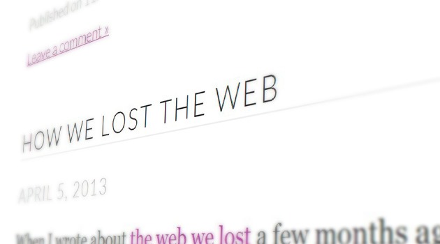 how we lost the web