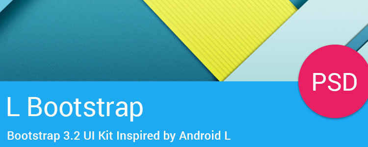 Android L Inspired Bootstrap UI Kit PSD