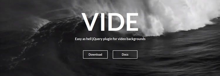 Vide - easy as hell jQuery plugin for video backgrounds