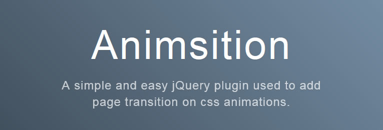 Animsition - A simple jQuery plugin for adding page transitions with CSS animations