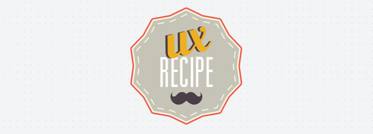 UX Recipe, a checklist where you discover, choose and estimate your next UX project tools & techniques