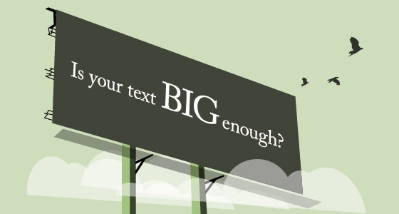DON'T: Keep text size small