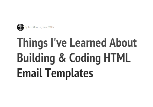 Things I've Learned About Building & Coding HTML Email Templates (Article)