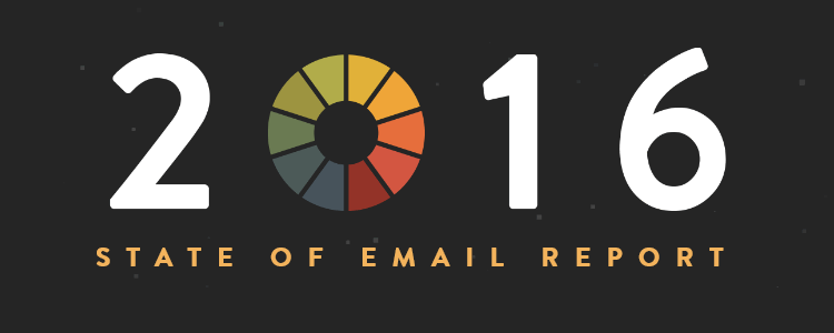 The 2016 State of Email Report