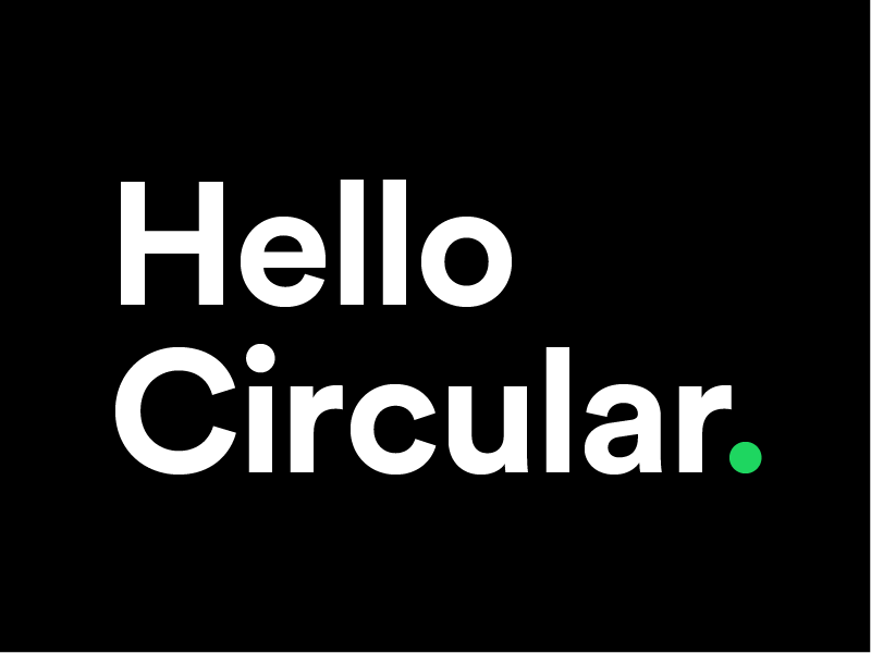 Hello Circular.