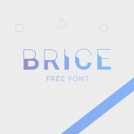 Fresh Free Font Of The Day : Brice
