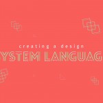 Creating a design system language