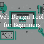 Web Design Tools for Beginners 2017