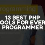 13 Best PHP Tools For Every Programmer Or Software Developer