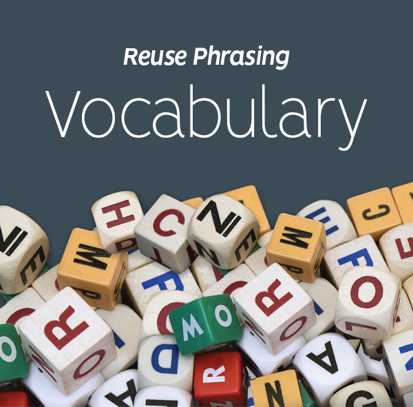 Reuse Phrasing Throughout vocabulary