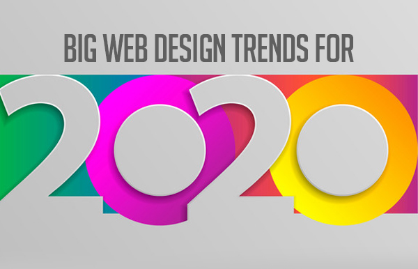 Big web design trends for 2020