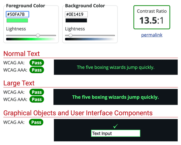 Color Contrast Checker from webaim testing out the green foreground color hex #50FA7B and the background color #0E1419. The color contrast is passing with a contrast of 13.5:1.