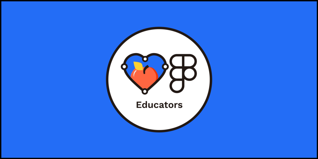 Friends of Figma, Educators