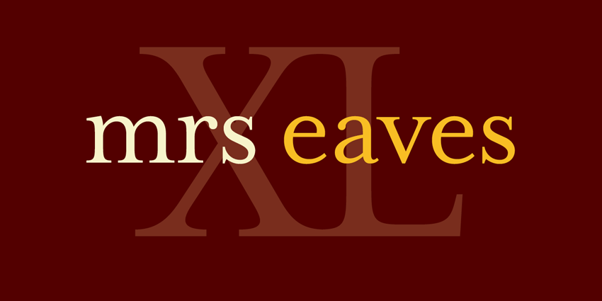 Mrs Eaves XL, from Adobe Fonts.