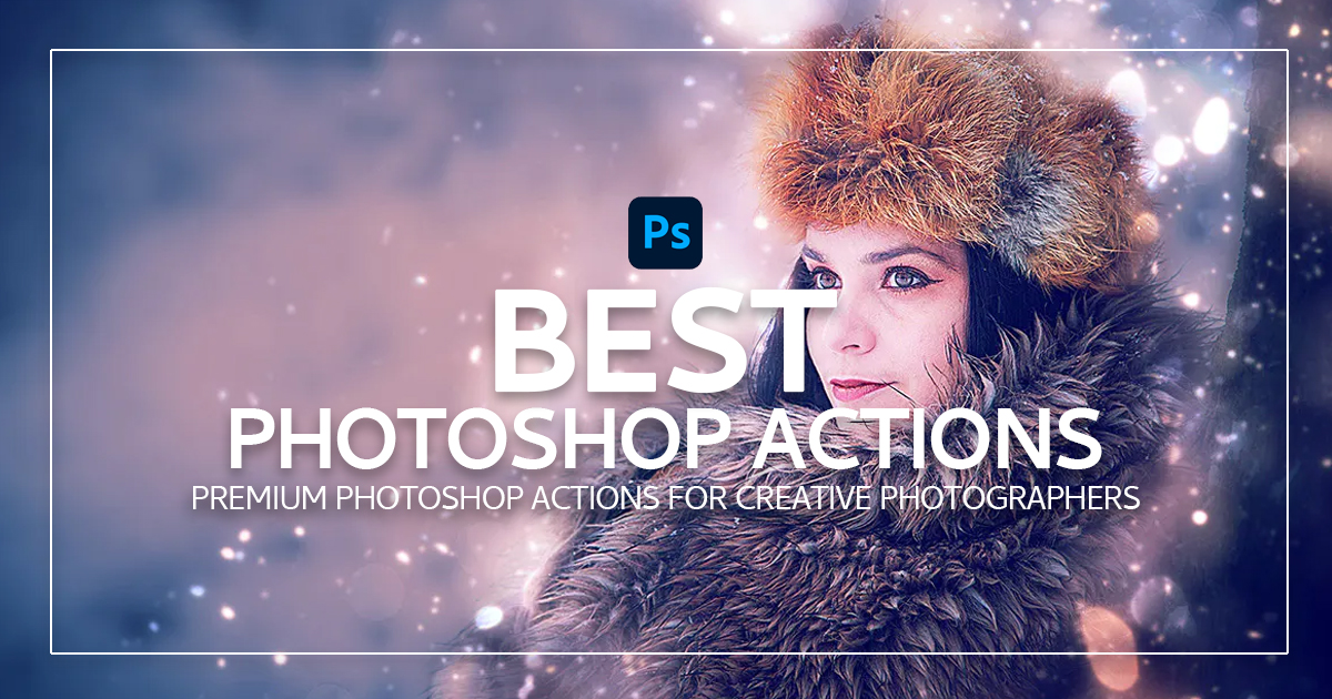 Best Photoshop Actions