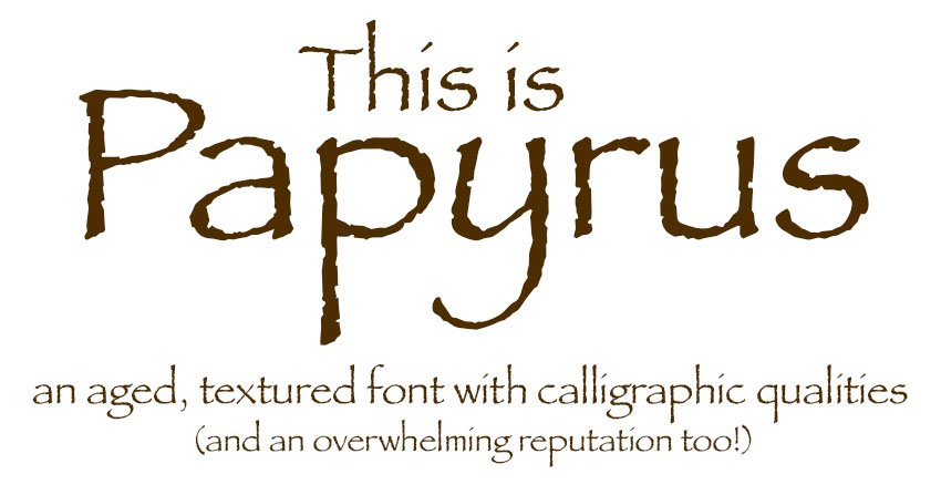 papyrus font