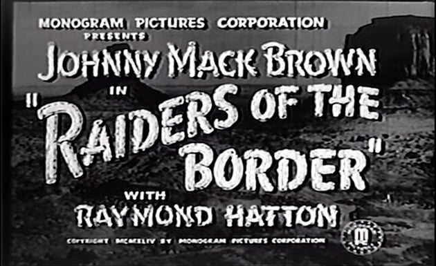 Raiders of the Border title card, 1944. 