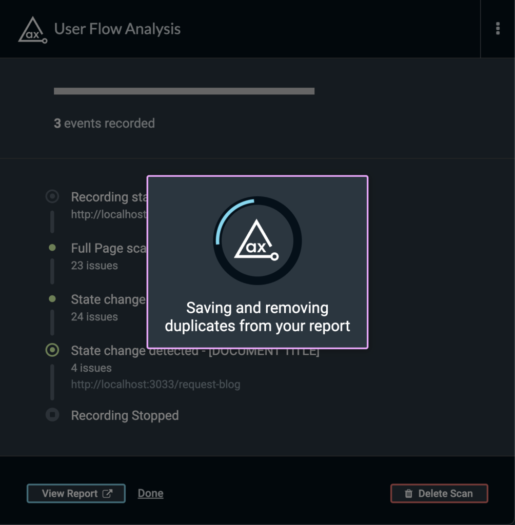 Screenshot of the User Flow Analysis feature saving and removing duplicates from an accessibility report.