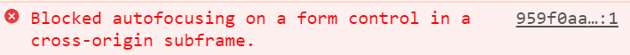 The cross-origin error due to the autofocus attribute