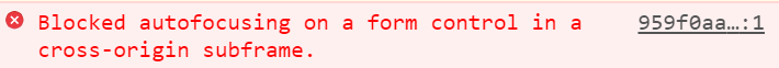 The cross-origin error due to the autofocus attribute