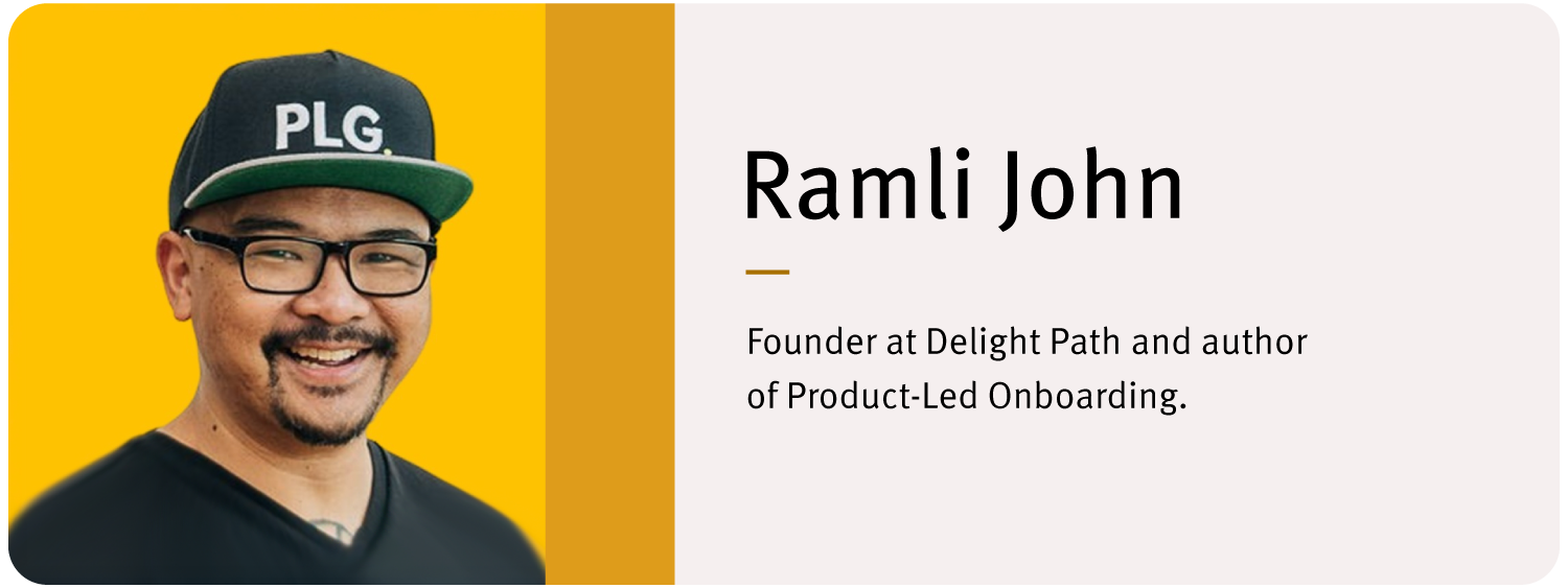 Headshot of Ramli John wearing a black "PLG" hat. Text reads: "Ramli John Founder at Delight Path and author of Product-Led Onboarding."