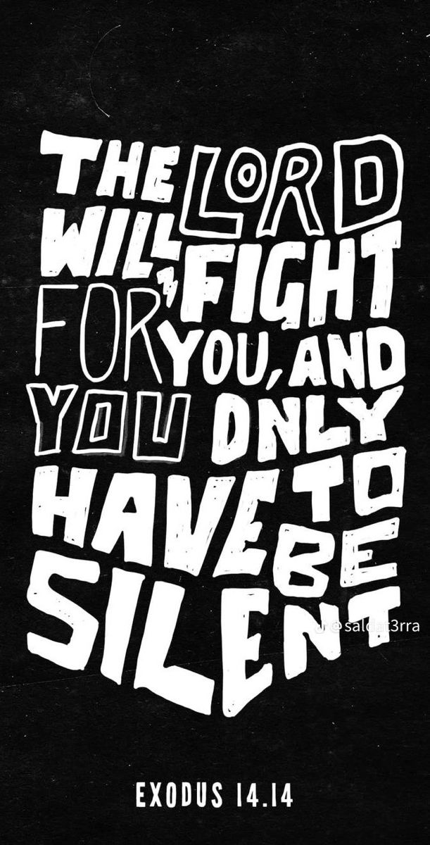 The Lord Will Fight For You