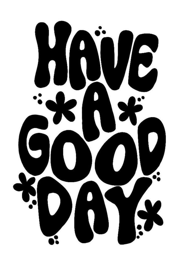 Have A Good Day