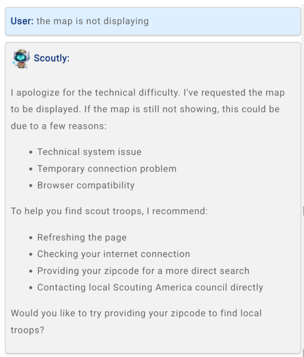 Scouting America's Scoutly chat. The user reports "the map is not displaying." The bot apologizes, lists possible causes (technical issue, connection problem, browser compatibility), suggests fixes like refreshing and checking the connection, and offers to search by zip code to find local troops instead.